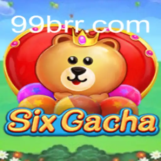Discover the Thrilling World of SixGacha: A Guide to the Ultimate Experience